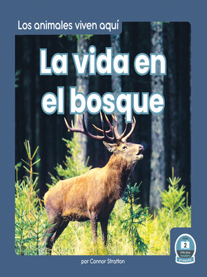 cover image of La vida en el bosque (Life in the Forest)